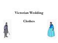 Victorian Wedding Clothes