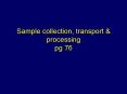 Sample collection, transport