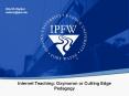 Internet Teaching: Oxymoron or Cutting Edge Pedagogy