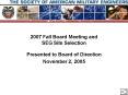 2007 Fall Board Meeting and SEG Site Selection