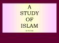 A STUDY OF ISLAM
