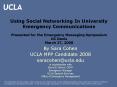 Using Social Networking In University Emergency Communications Presented for the Emergency Messaging
