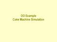 OO Example Coke Machine Simulation