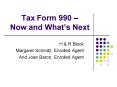 Tax Form 990 Now and Whats Next