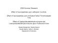 2006 Summer Research Effect of neuropeptides upon cathepsin G activity. Effect of neuropeptides upon Activated Partial Thromboplastin Time Effect of Captopril/acetaldehyde mixtures and Lisinopril/acetaldehyde mixtures upon Prothrombin time