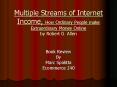 Multiple Streams of Internet Income, How Ordinary People make Extraordinary Money Online by Robert G