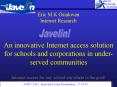 Eric M.K Osiakwan Internet Research  An innovative Internet access solution for schools and corporations in under-served communities  Internet access for any school anywhere is the goal!
