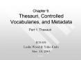 Chapter 9. Thesauri, Controlled Vocabularies, and Metadata