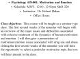 Class objectives: This course will be taught as a seminar type class. The first several weeks of the