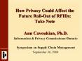 How Privacy Could Affect the Future RollOut of RFIDs: Take Note