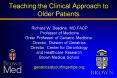 Teaching the Clinical Approach to Older Patients