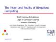The Vision and Reality of Ubiquitous Computing