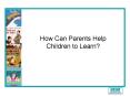 How Can Parents Help Children to Learn
