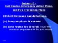 Subpart E Exit Routes, Emergency Action Plans, and Fire Prevention Plans