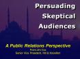A Public Relations Perspective From Jim Cox Senior Vice President, Hill