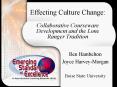 Effecting Culture Change: Collaborative Courseware Development and the Lone Ranger Tradition