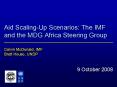 Aid ScalingUp Scenarios: The IMF and the MDG Africa Steering Group