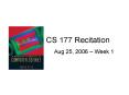 CS 177 Recitation