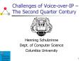 Challenges of VoiceoverIP The Second Quarter Century