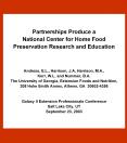 Partnerships Produce a National Center for Home Food Preservation Research and Education  Andress, E.L., Harrison, J.A, Harrison, M.A., Kerr, W.L. and Nummer, B.A.  The University of Georgia, Extension Foods and Nutrition, 208 Hoke Smith Annex,