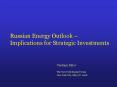 Russian Energy Outlook Implications for Strategic Investments