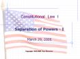 Separation of Powers - I