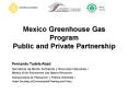 Mexico Greenhouse Gas Program Public and Private Partnership