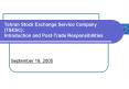 Tehran Stock Exchange Service Company TSESC: Introduction and PostTrade Responsibilities
