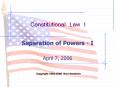 Separation of Powers - I
