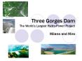 Three Gorges Dam The Worlds Largest HydroPower Project