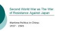 Second World War as The War of Resistance Against Japan