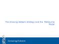 The Growing Esteem strategy and the Melbourne Model