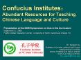 Confucius Institutes:Abundant Resources for Teaching Chinese Language and Culture