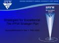 Strategies for Excellence: The IPFW Strategic Plan Accomplishments in Year 1: 20012002