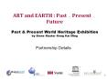 ART and EARTH : Past.Present.Future Past