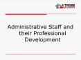 Administrative Staff and their Professional Development