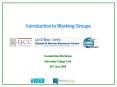 Introduction to Working Groups