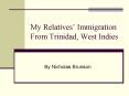 My Relatives Immigration From Trinidad, West Indies