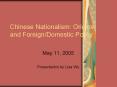 Chinese Nationalism: Origins and ForeignDomestic Policy