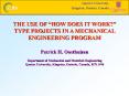 THE USE OF HOW DOES IT WORK TYPE PROJECTS IN A MECHANICAL ENGINEERING PROGRAM