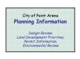 City of Point Arena Planning Information Design Review, Land Development Priorities, Permit Informat