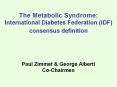 International Diabetes Federation IDF Consensus Definition 2005
