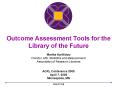 Outcome Assessment Tools for the Library of the Future