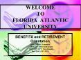 WELCOME TO FLORIDA ATLANTIC UNIVERSITY