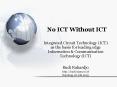 No ICT Without ICT