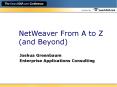 NetWeaver From A to Z (and Beyond)