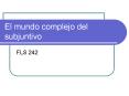 El mundo complejo del subjuntivo