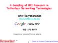 A Sampling of RPI Research in Tetherless Networking Technologies