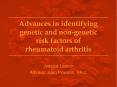 Advances in identifying genetic and nongenetic risk factors of rheumatoid arthritis