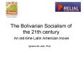 The Bolivarian Socialism of the 21th century